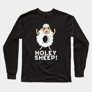 Holey Sheep Cute Animal Pun Long Sleeve T-Shirt